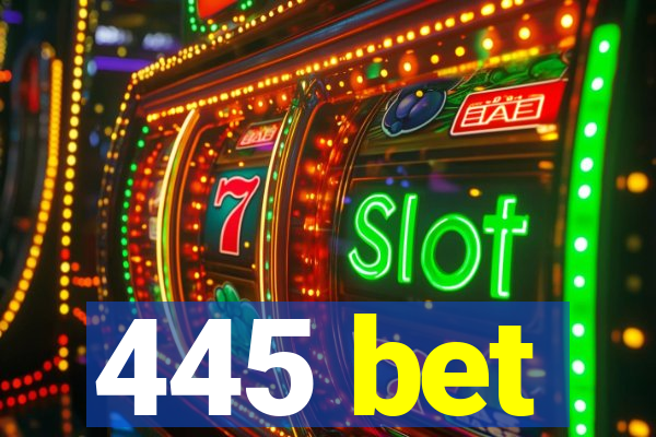 445 bet